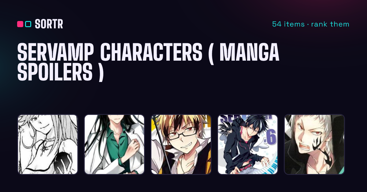 Servamp Characters ( Manga spoilers ) Sorter | sortr